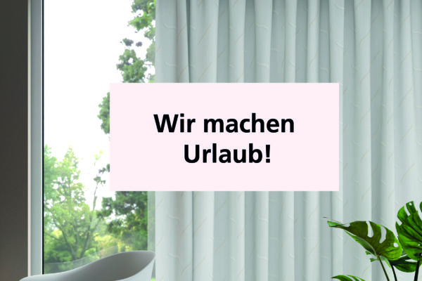 Wir machen Urlaub!